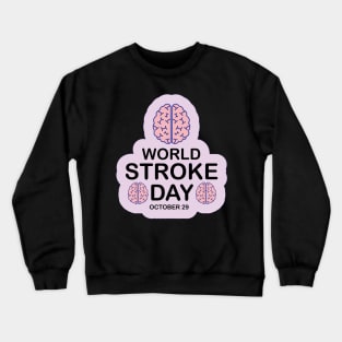 29 October World Stroke Day for Stroke awareness Crewneck Sweatshirt